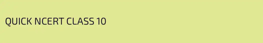QUICK NCERT CLASS 10